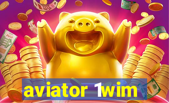 aviator 1wim